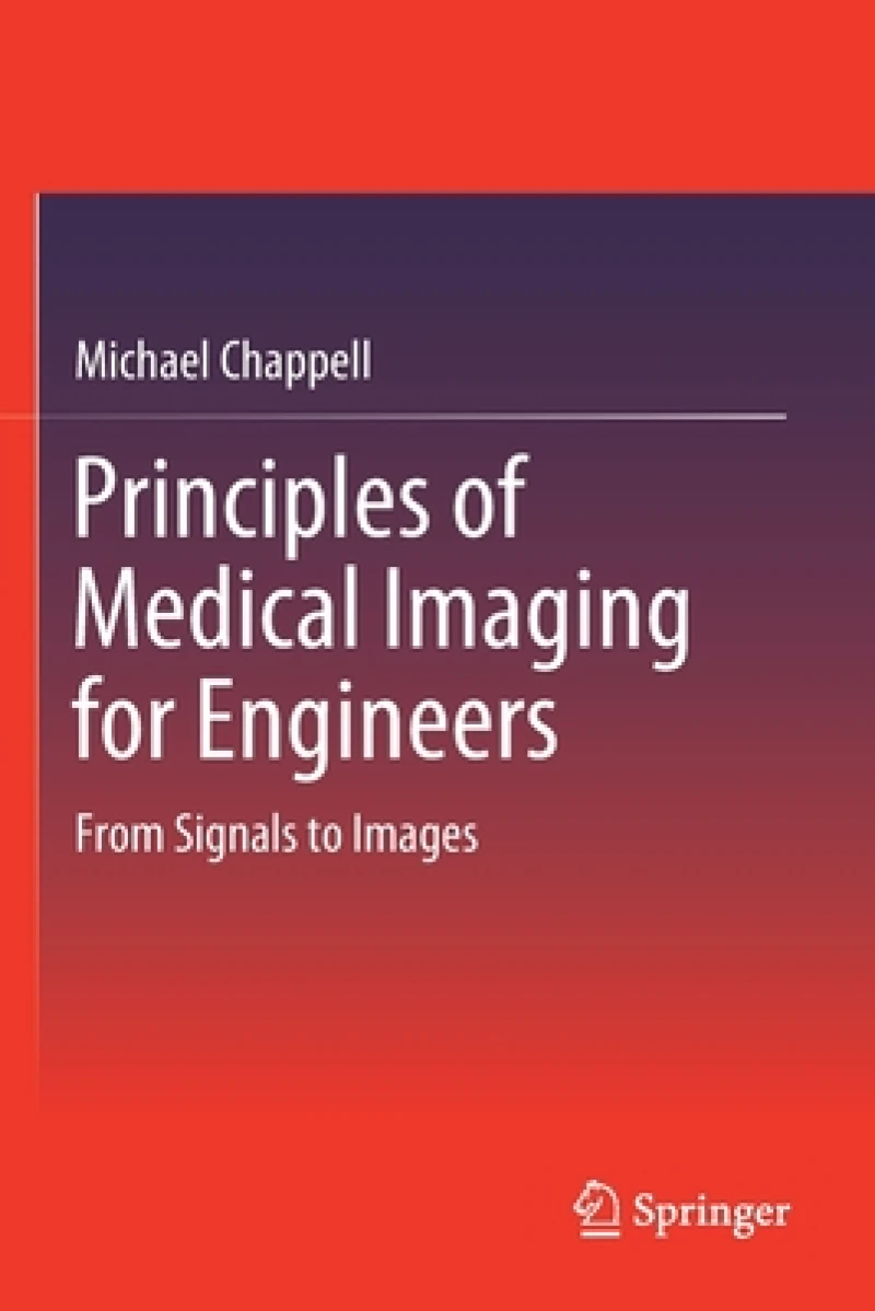 Principles of Medical Imaging for Engineers