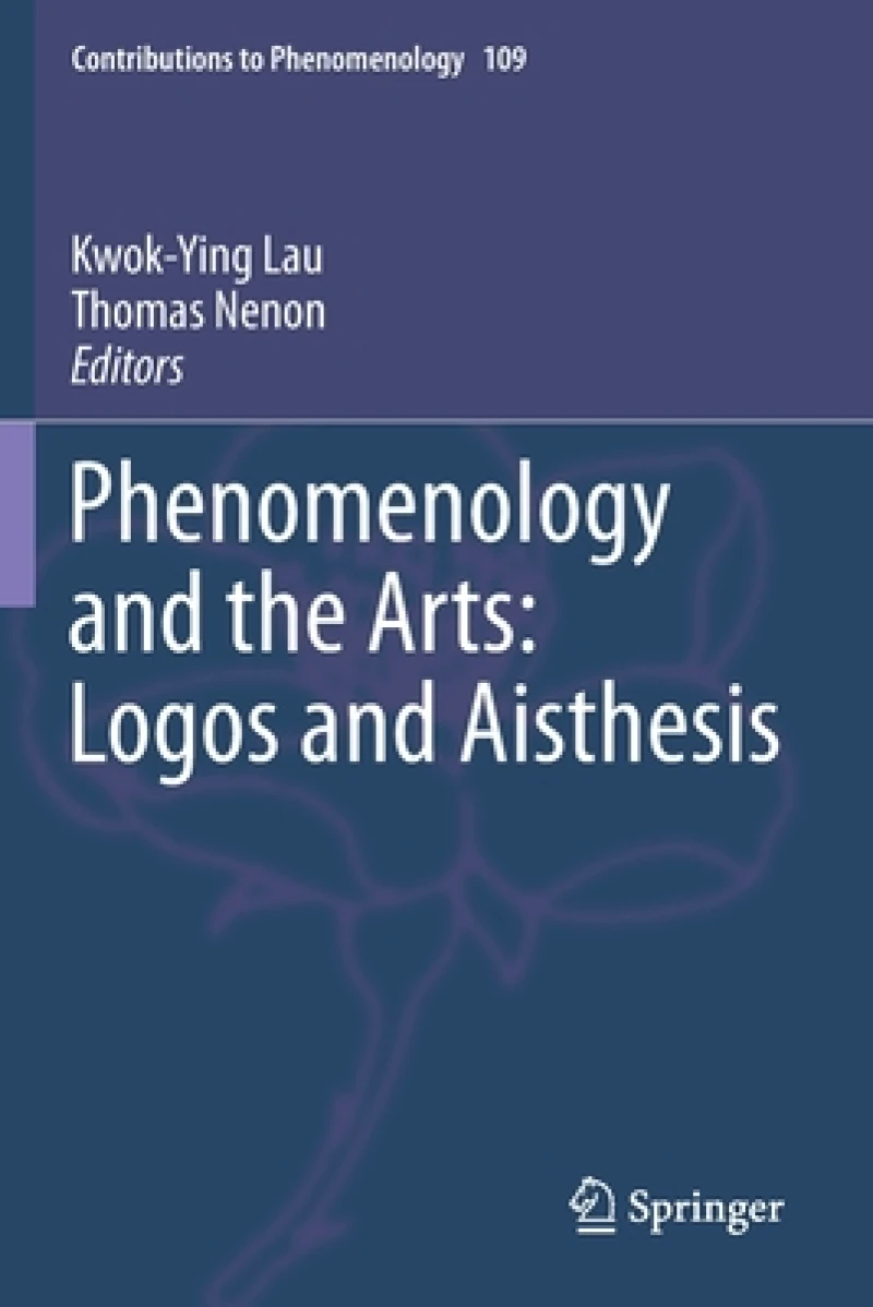Phenomenology and the Arts: Logos and Aisthesis