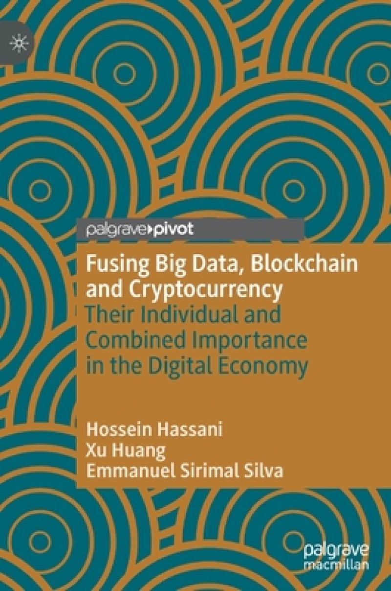 Fusing Big Data, Blockchain and Cryptocurrency