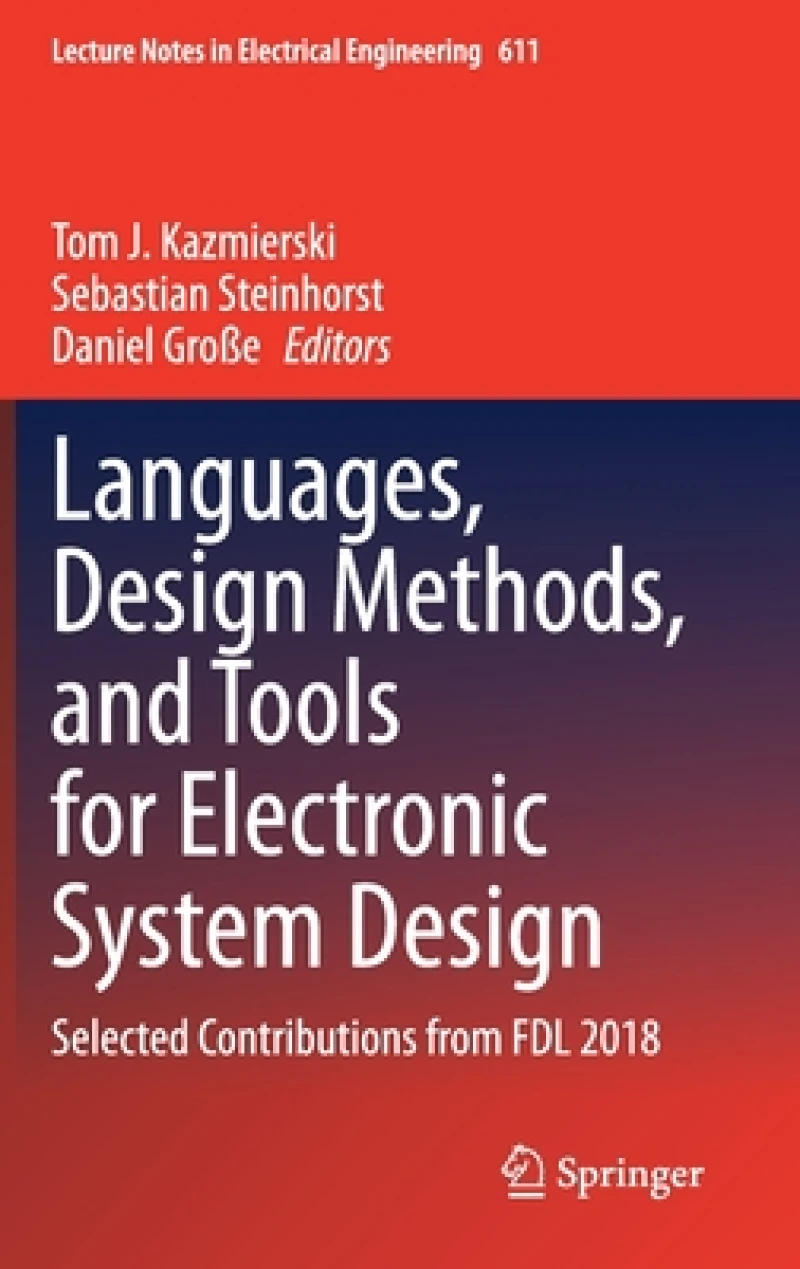 Languages, Design Methods, and Tools for Electronic System Design