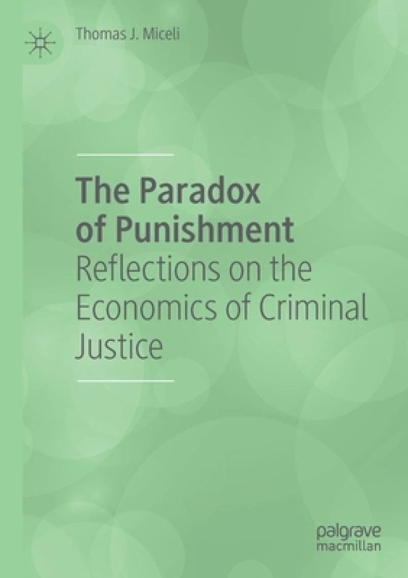 The Paradox of Punishment