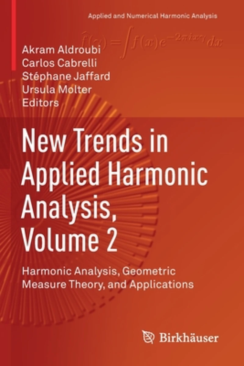 New Trends in Applied Harmonic Analysis, Volume 2