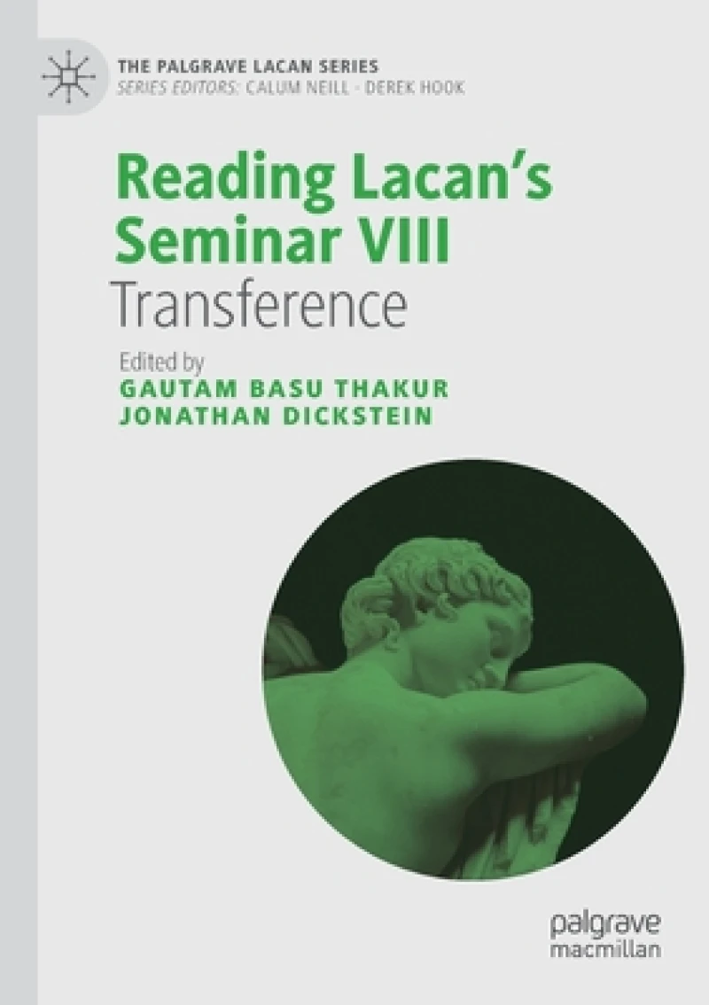 Reading Lacan''s Seminar VIII