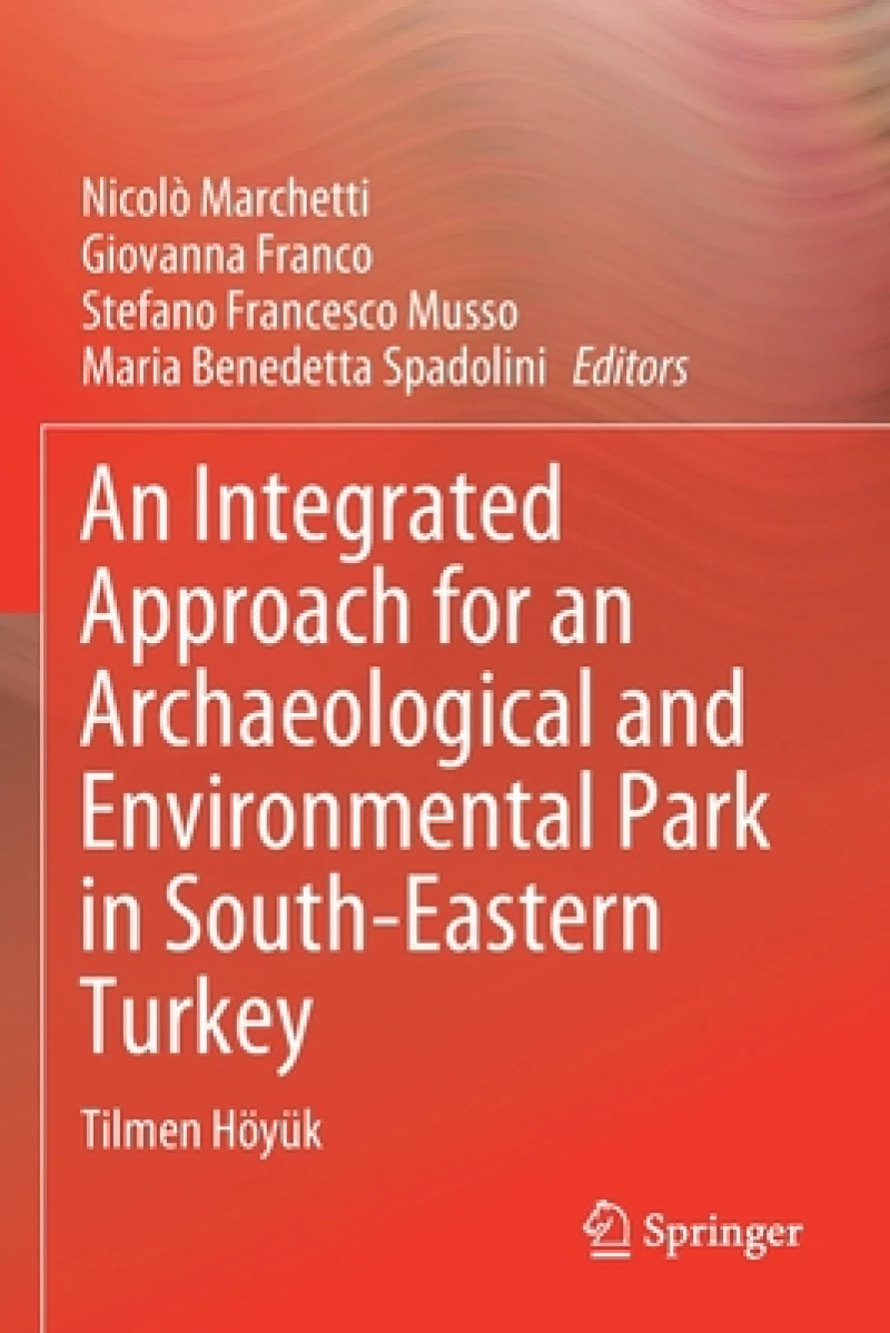 An Integrated Approach for an Archaeological and Environmental Park in South-Eastern Turkey