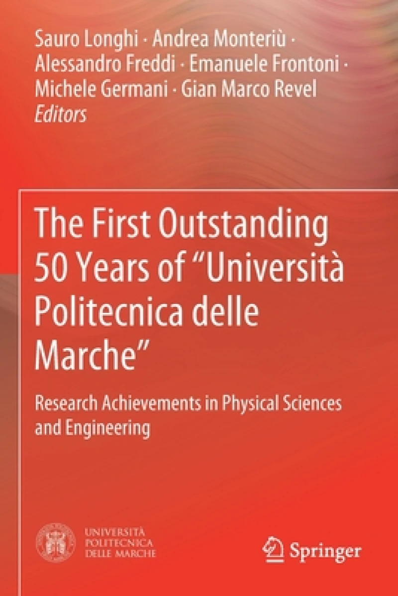 The First Outstanding 50 Years of "Università Politecnica delle Marche"