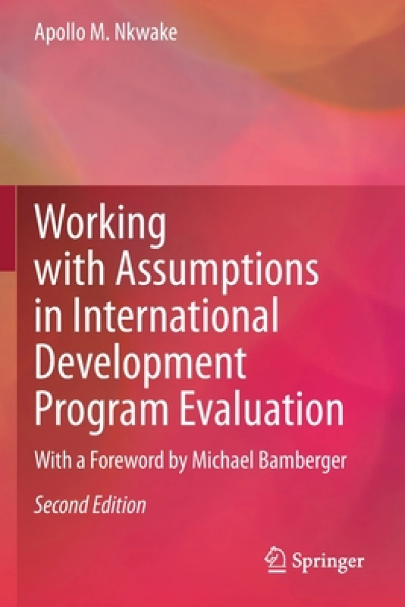 Working with Assumptions in International Development Program Evaluation