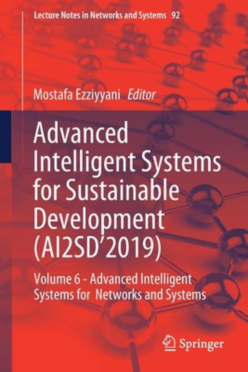 Advanced Intelligent Systems for Sustainable Development (AI2SD’2019)
