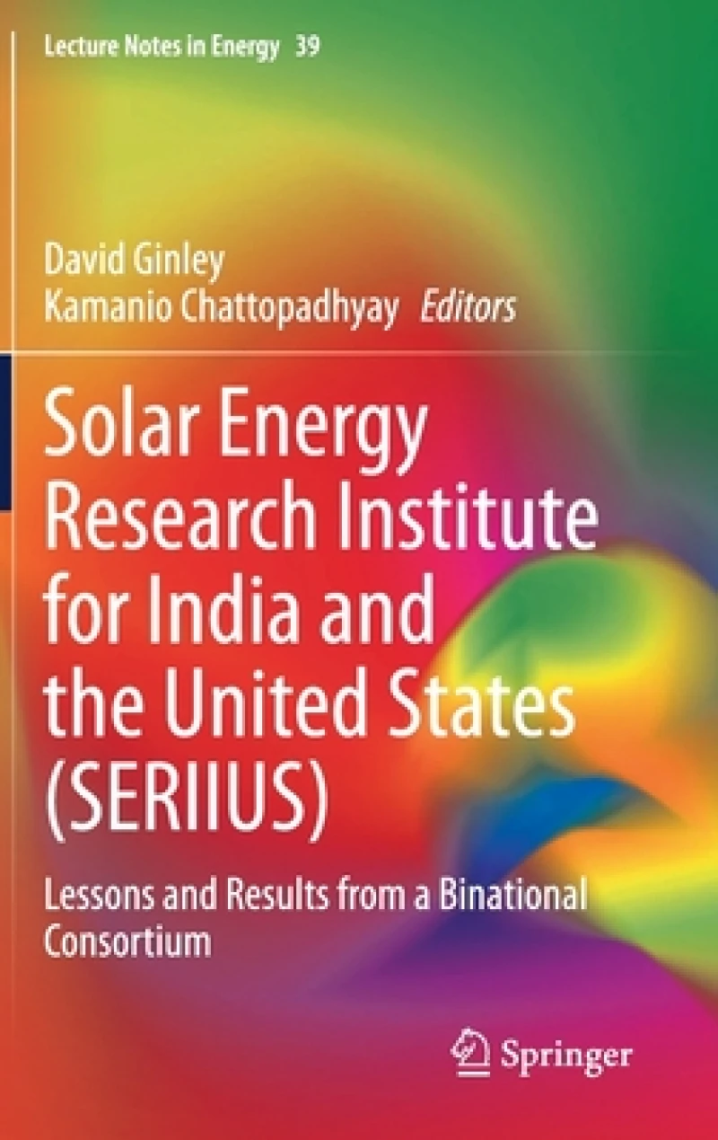 Solar Energy Research Institute for India and the United States (SERIIUS)