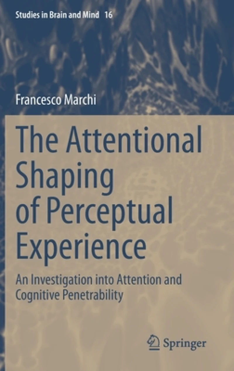 The Attentional Shaping of Perceptual Experience
