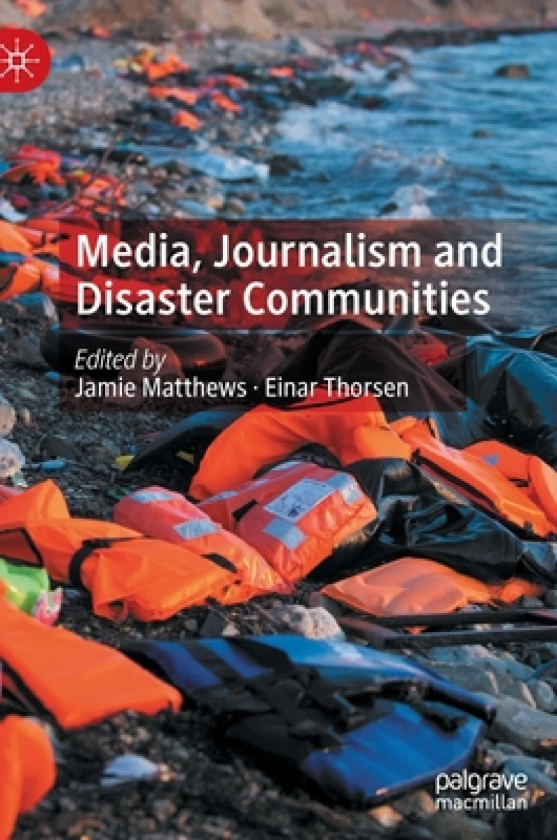 Media, Journalism and Disaster Communities