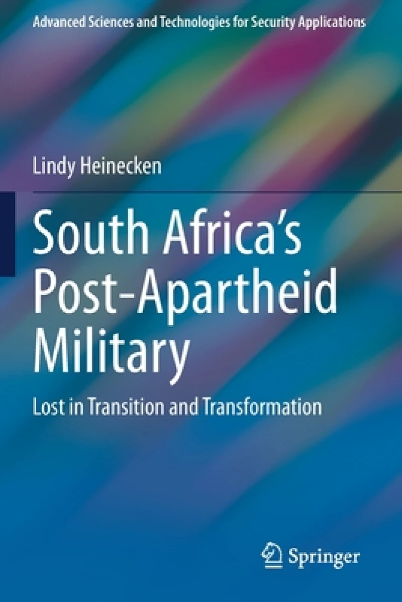South Africa''s Post-Apartheid Military