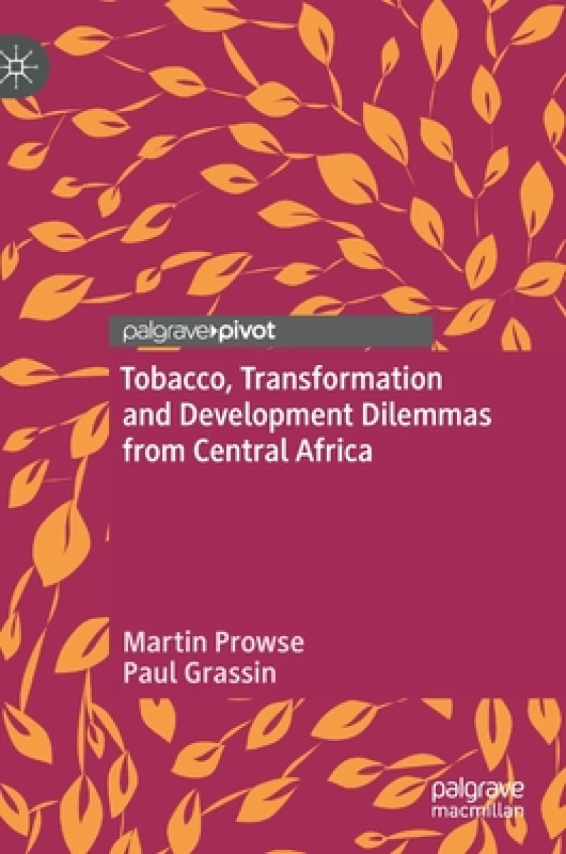 Tobacco, Transformation and Development Dilemmas from Central Africa