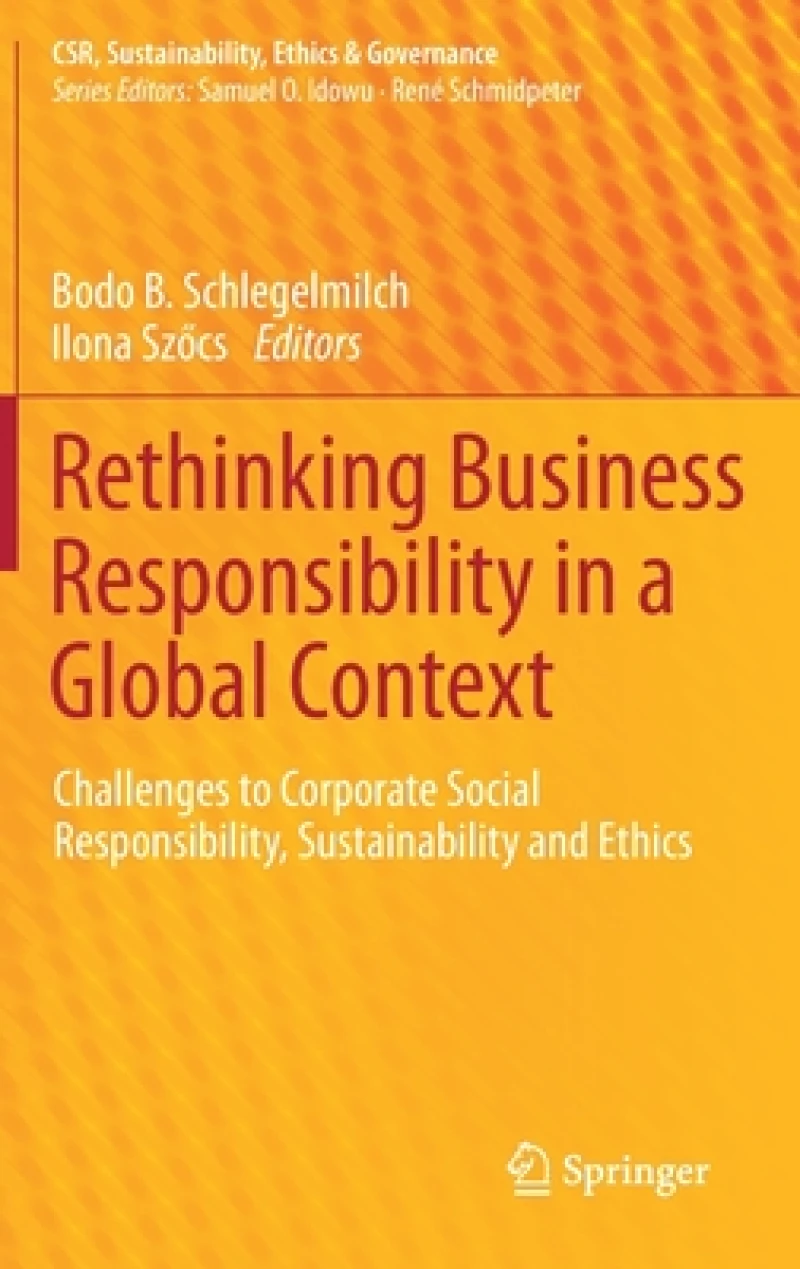 Rethinking Business Responsibility in a Global Context
