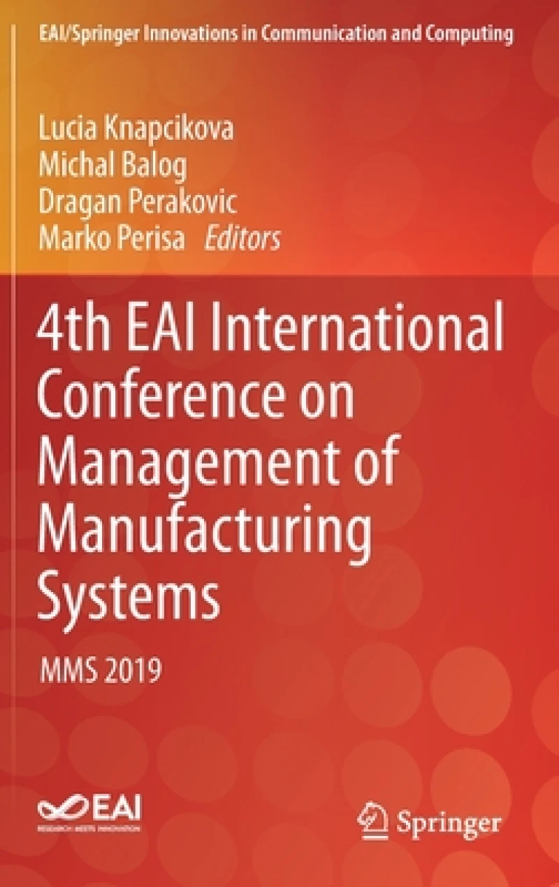 4th EAI International Conference on Management of Manufacturing Systems