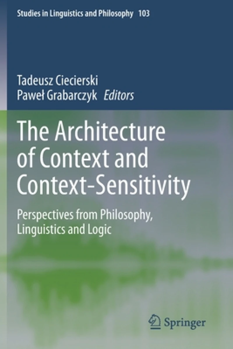 The Architecture of Context and Context-Sensitivity