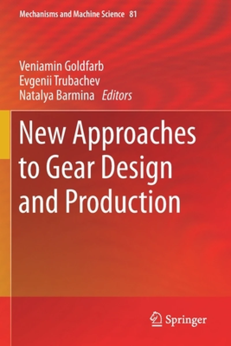 New Approaches to Gear Design and Production