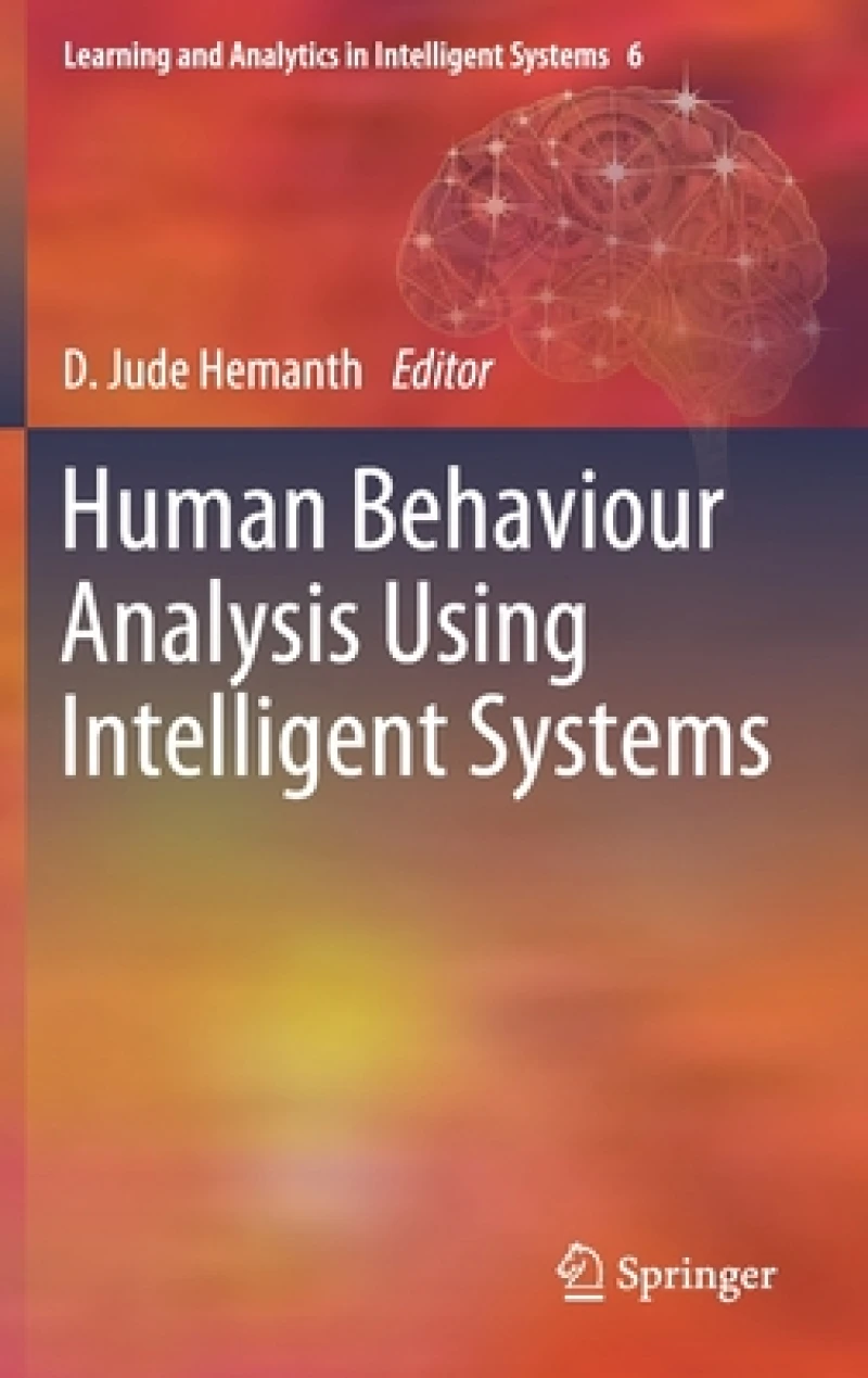 Human Behaviour Analysis Using Intelligent Systems