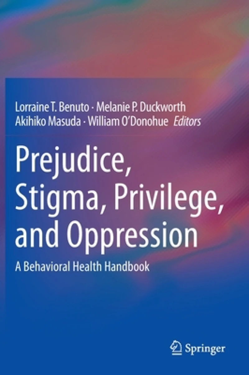 Prejudice, Stigma, Privilege, and Oppression