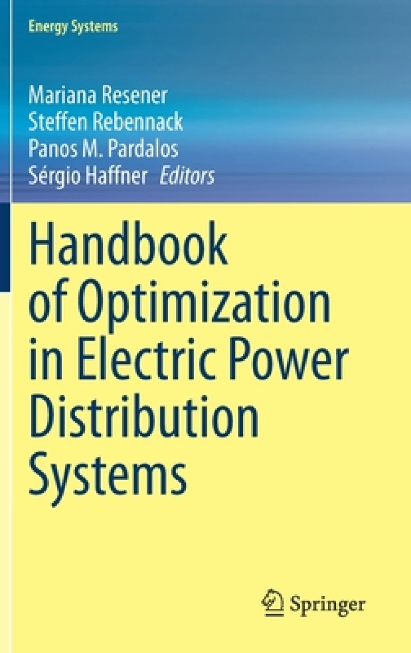 Handbook of Optimization in Electric Power Distribution Systems