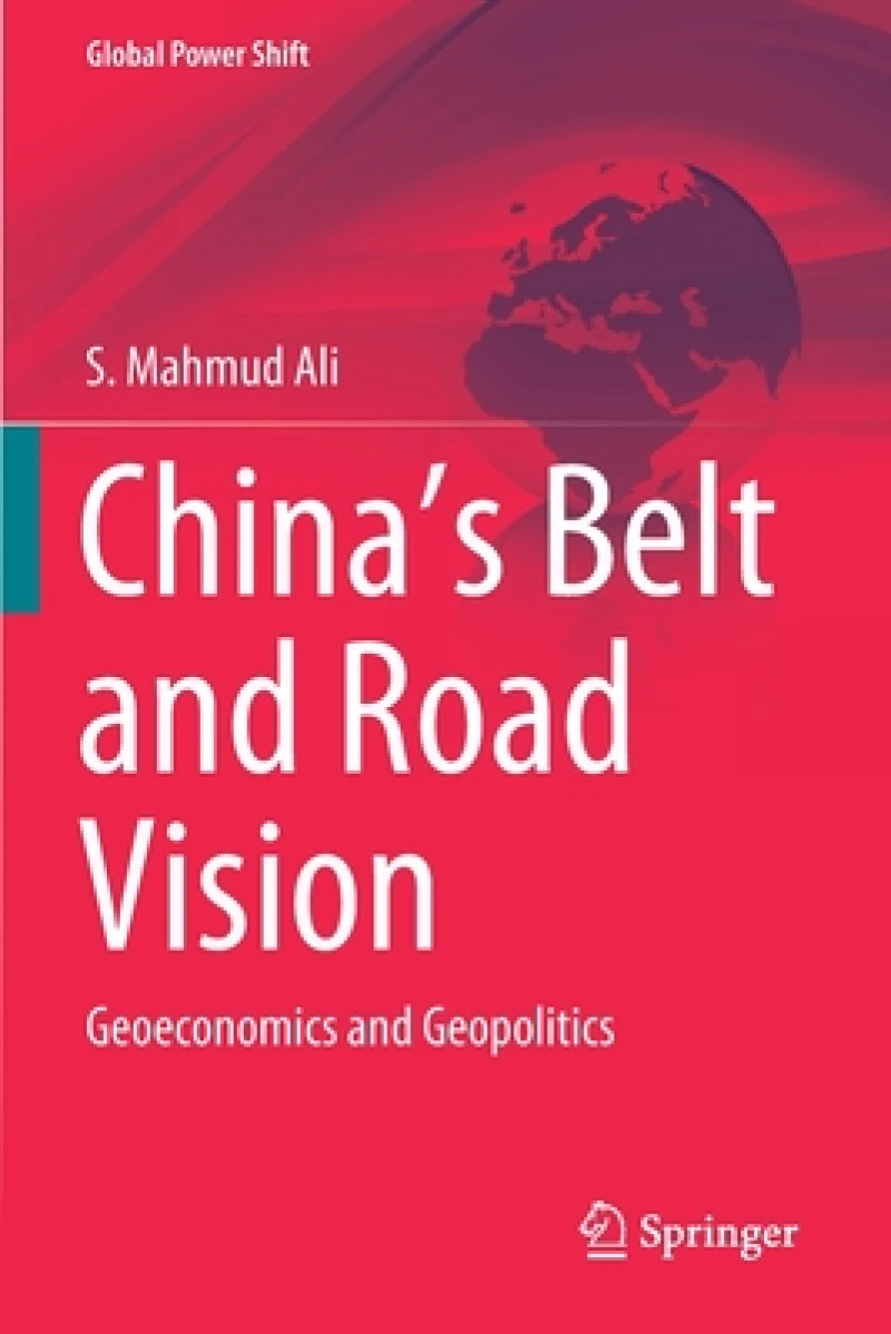 China''s Belt and Road Vision