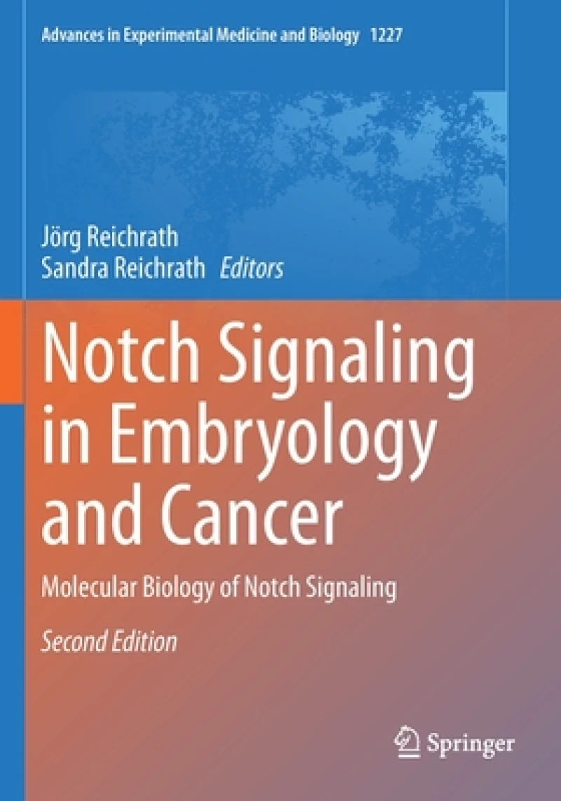 Notch Signaling in Embryology and Cancer