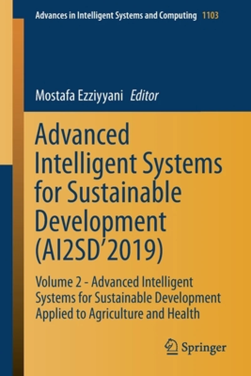 Advanced Intelligent Systems for Sustainable Development (AI2SD''2019)