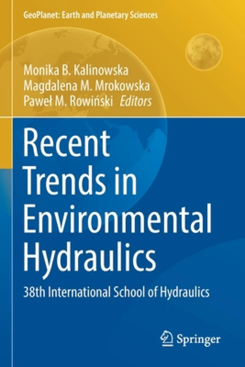 Recent Trends in Environmental Hydraulics