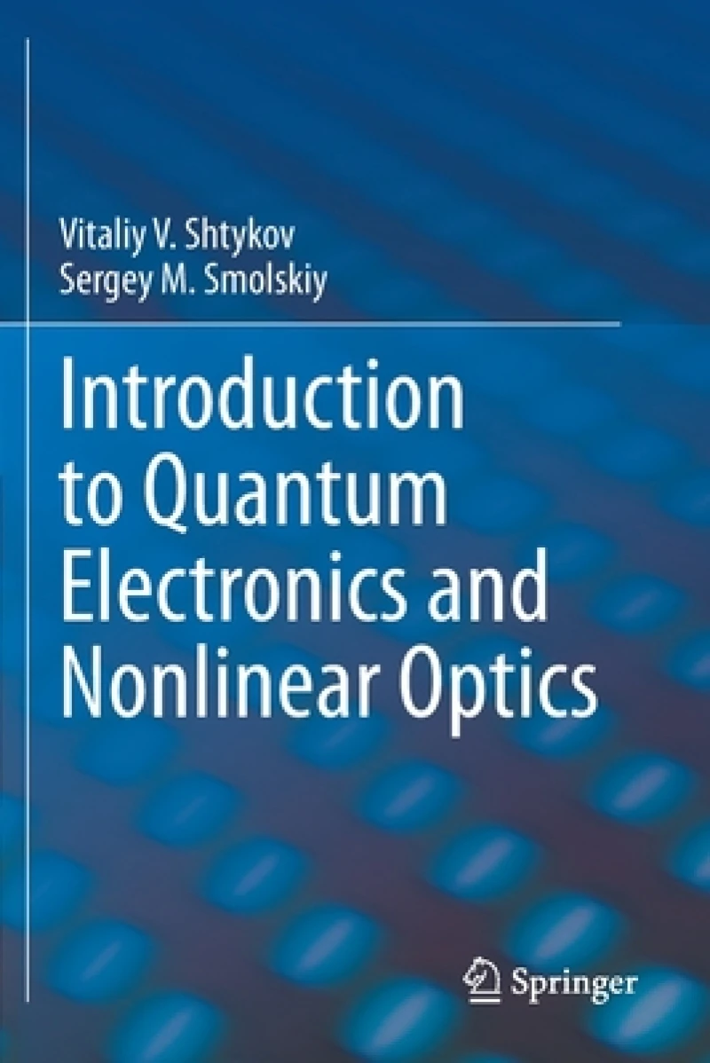 Introduction to Quantum Electronics and Nonlinear Optics