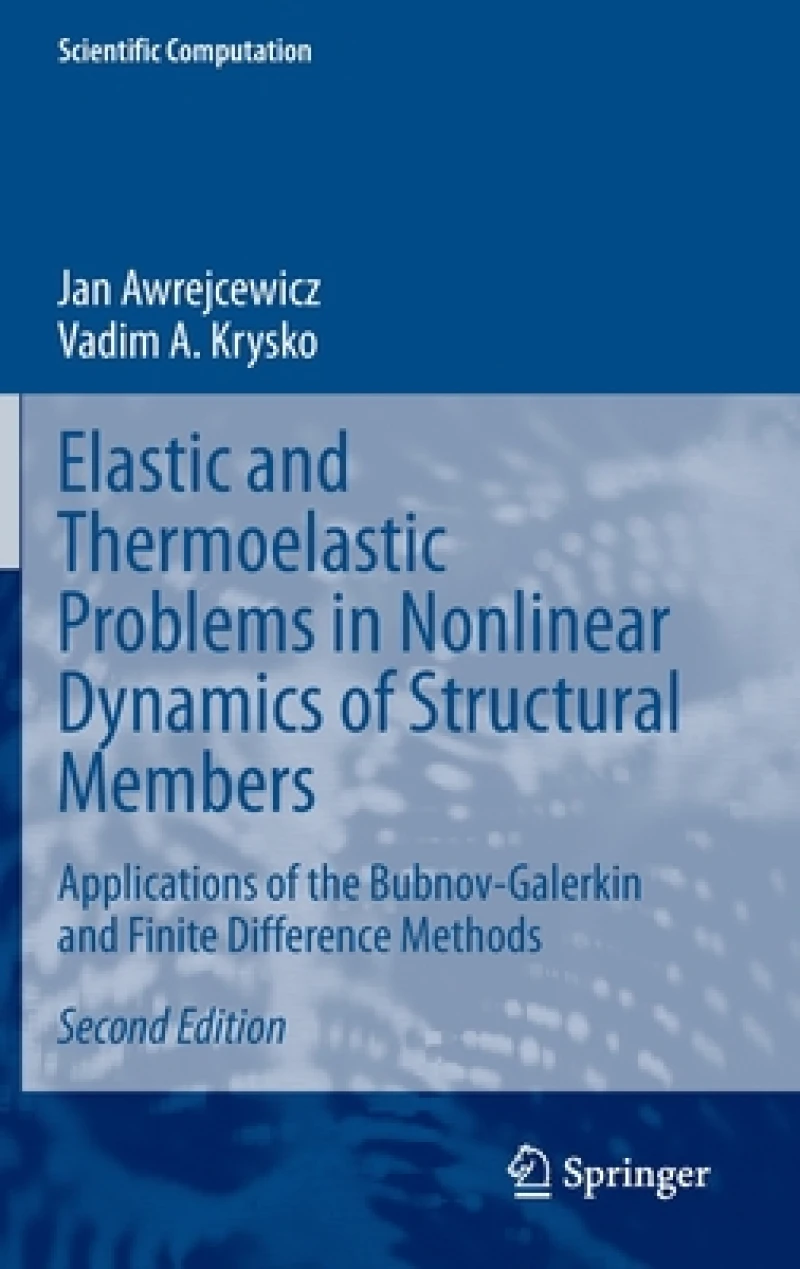 Elastic and Thermoelastic Problems in Nonlinear Dynamics of Structural Members