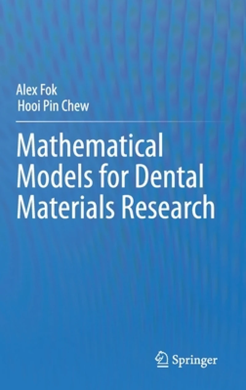 Mathematical Models for Dental Materials Research