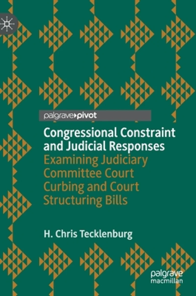 Congressional Constraint and Judicial Responses