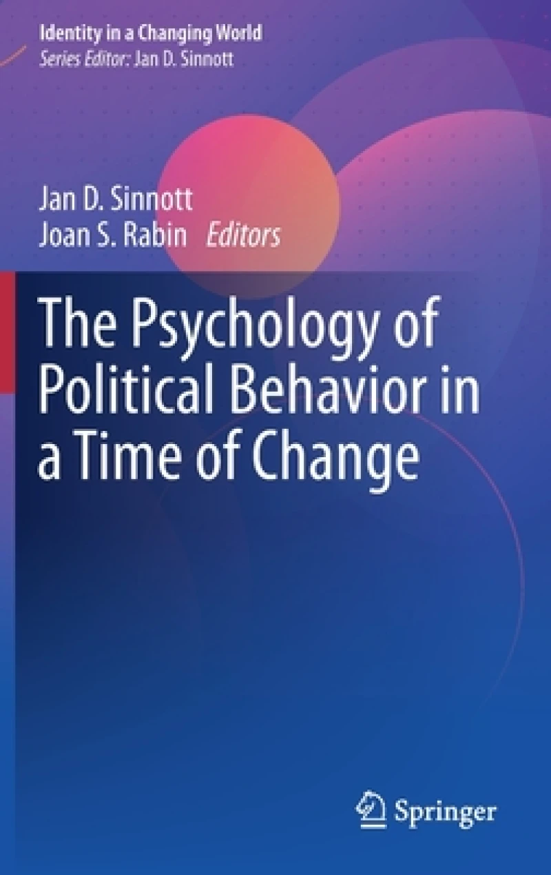 The Psychology of Political Behavior in a Time of Change