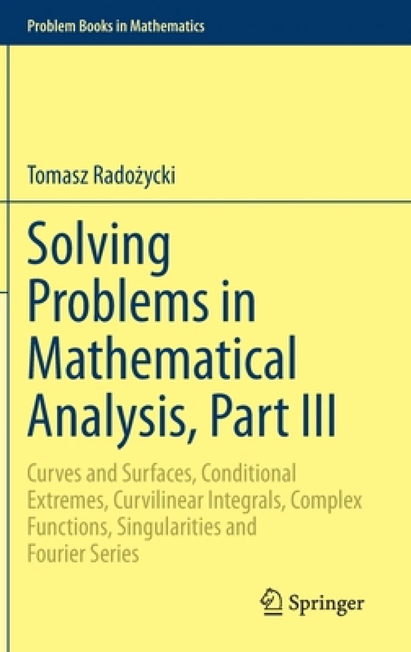 Solving Problems in Mathematical Analysis, Part III
