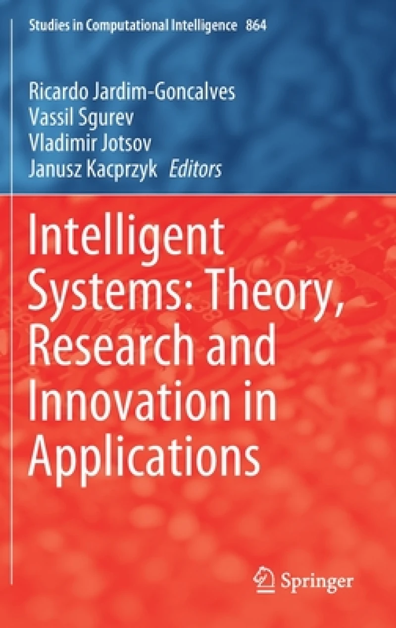 Intelligent Systems: Theory, Research and Innovation in Applications