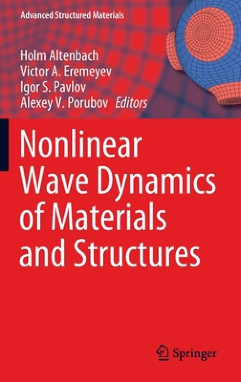 Nonlinear Wave Dynamics of Materials and Structures