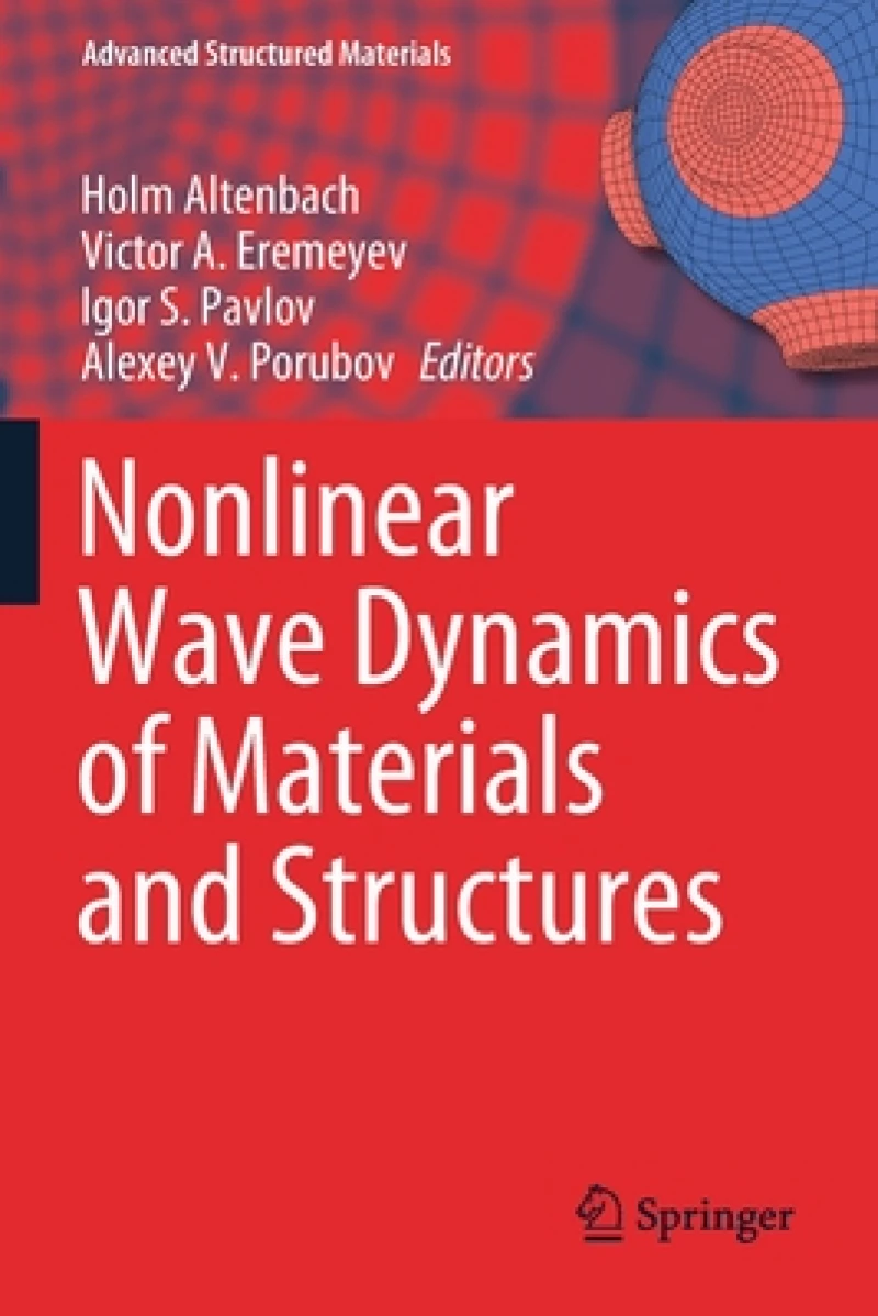 Nonlinear Wave Dynamics of Materials and Structures