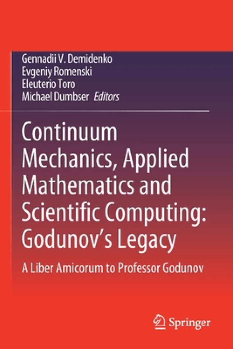 Continuum Mechanics, Applied Mathematics and Scientific Computing