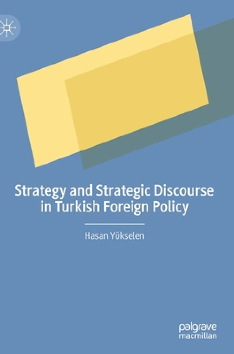 Strategy and Strategic Discourse in Turkish Foreign Policy