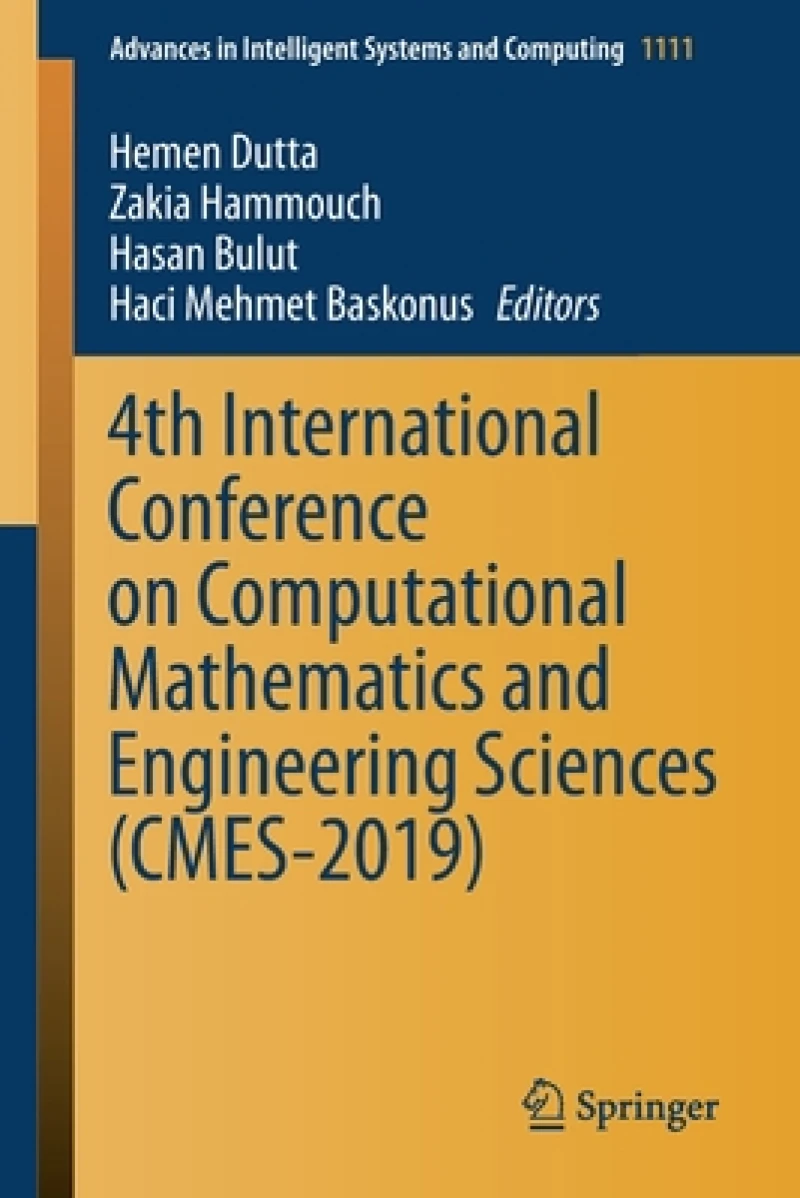 4th International Conference on Computational Mathematics and Engineering Sciences (CMES-2019)