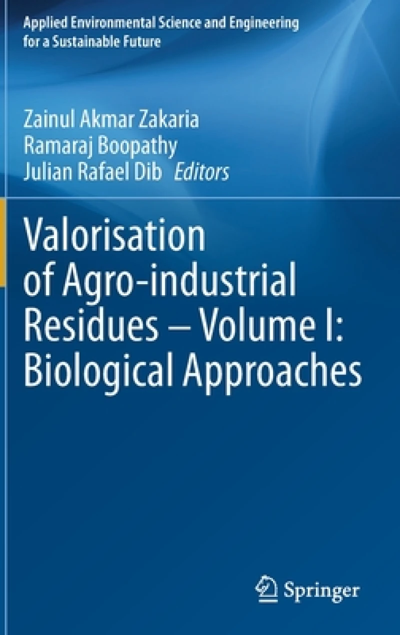 Valorisation of Agro-industrial Residues – Volume I: Biological Approaches