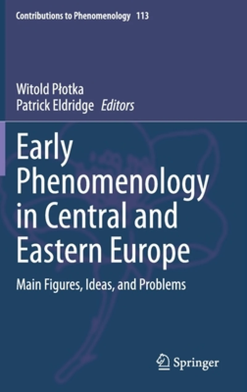 Early Phenomenology in Central and Eastern Europe
