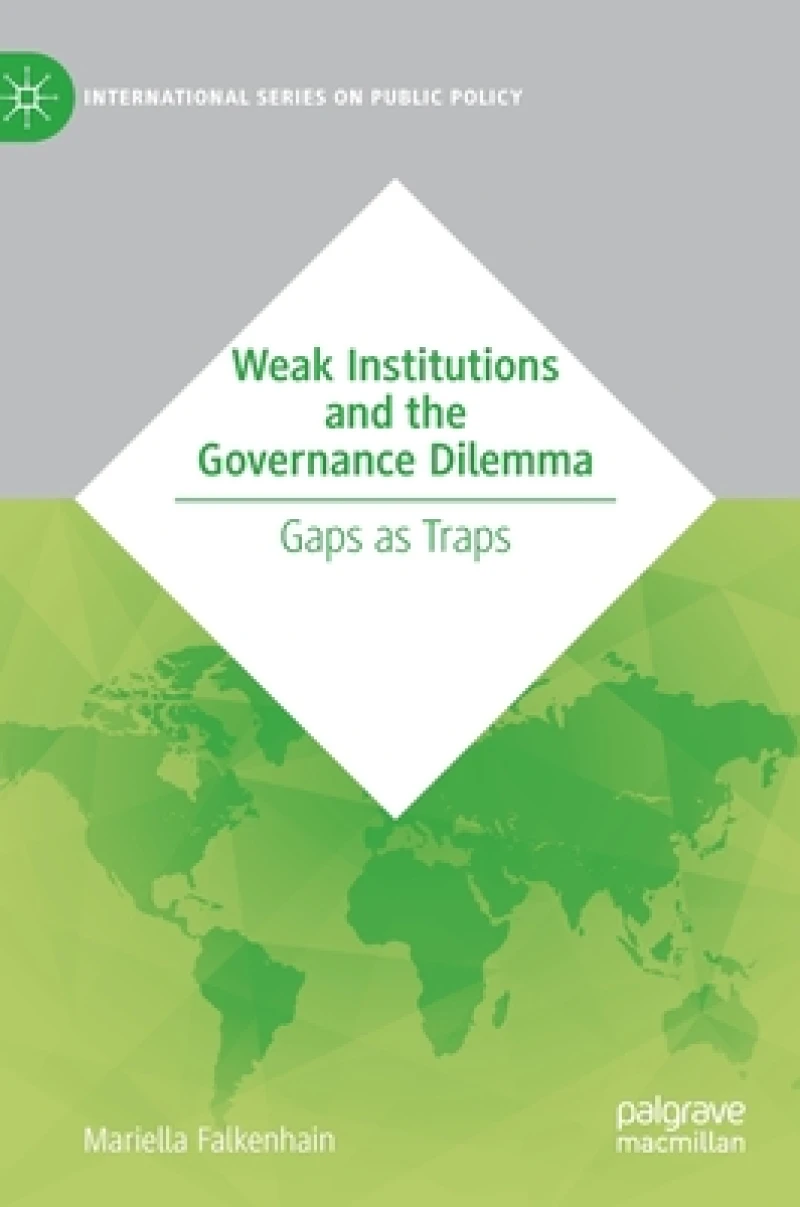 Weak Institutions and the Governance Dilemma