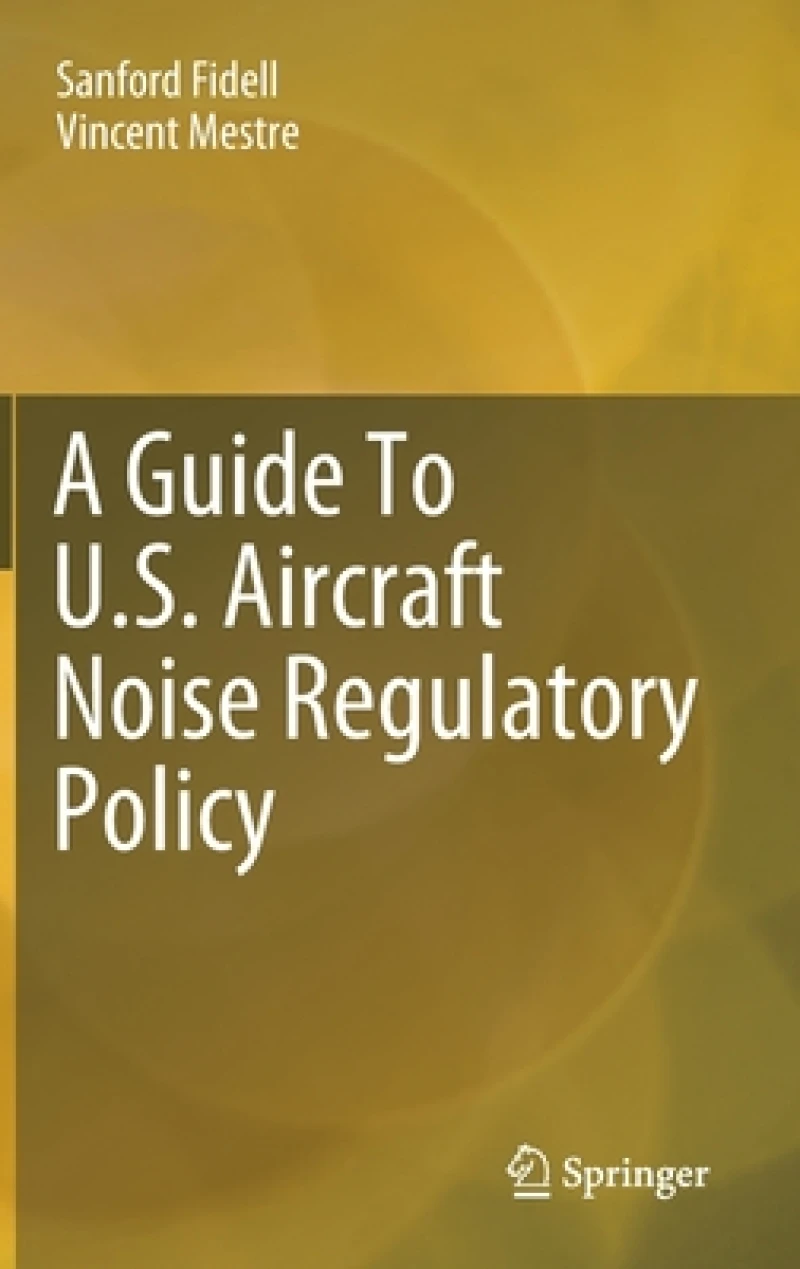 A Guide To U.S. Aircraft Noise Regulatory Policy