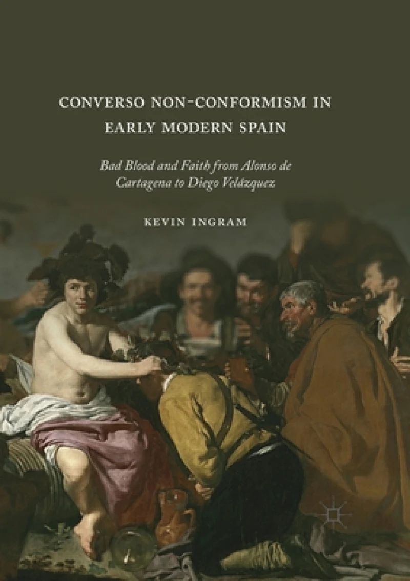 Converso Non-Conformism in Early Modern Spain