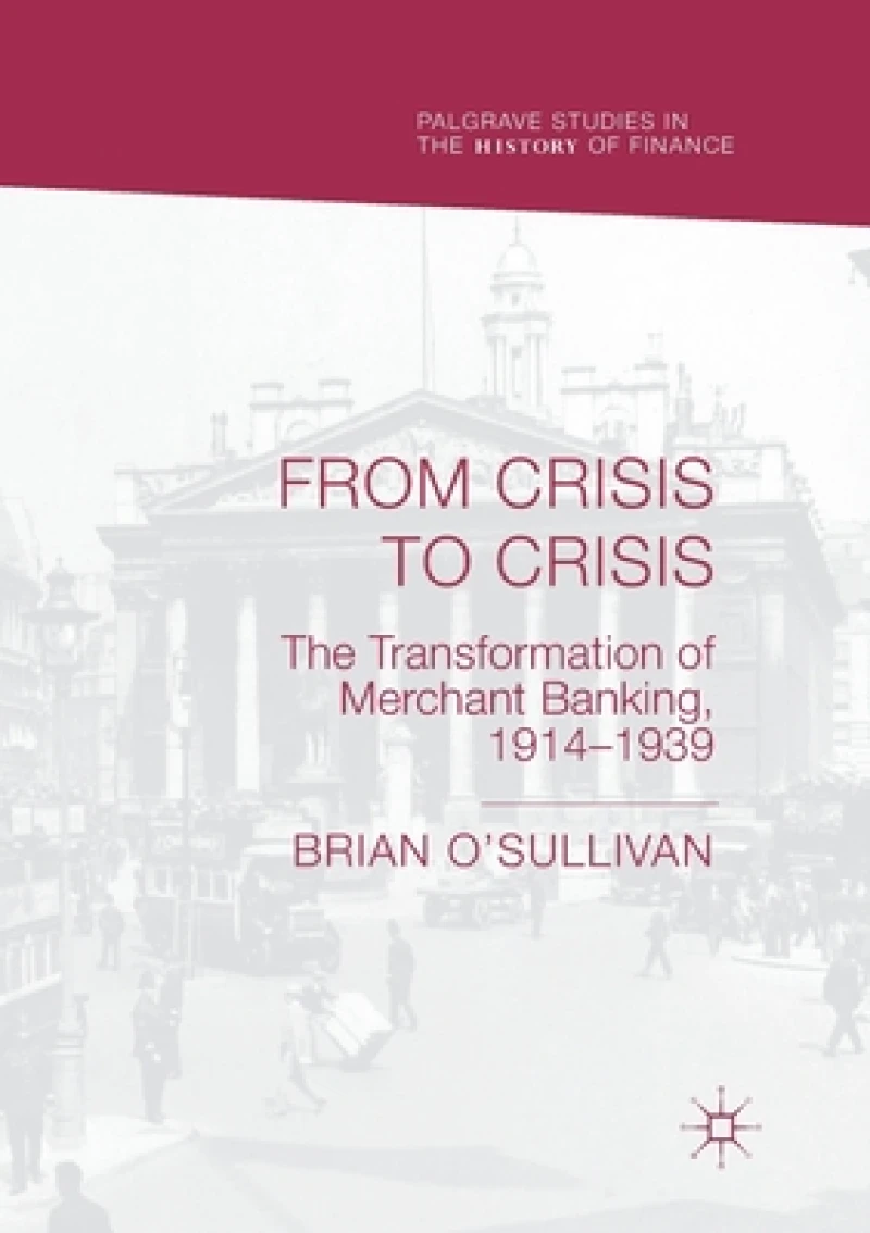 From Crisis to Crisis