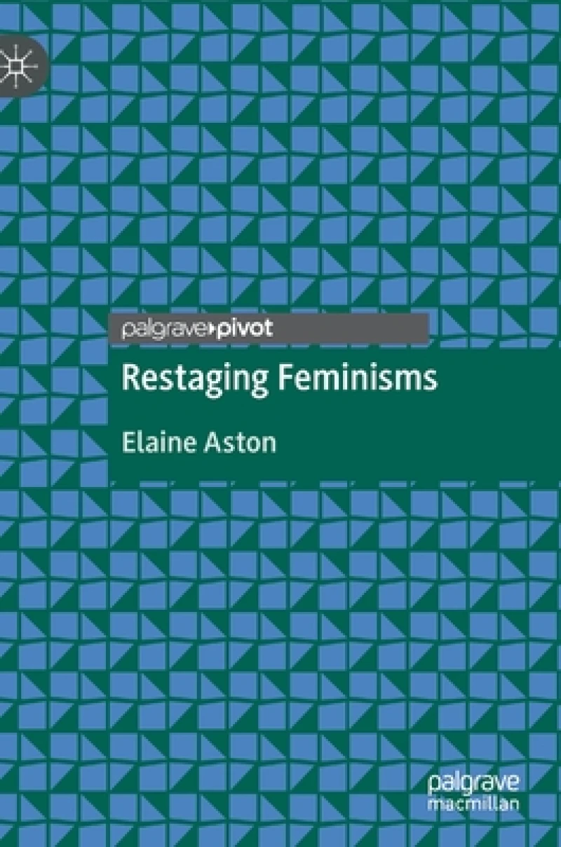 Restaging Feminisms