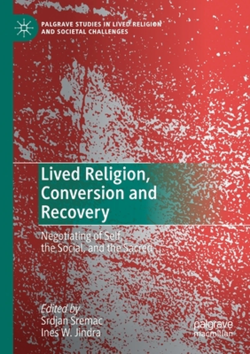 Lived Religion, Conversion and Recovery