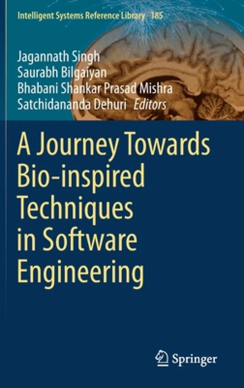 A Journey Towards Bio-inspired Techniques in Software Engineering