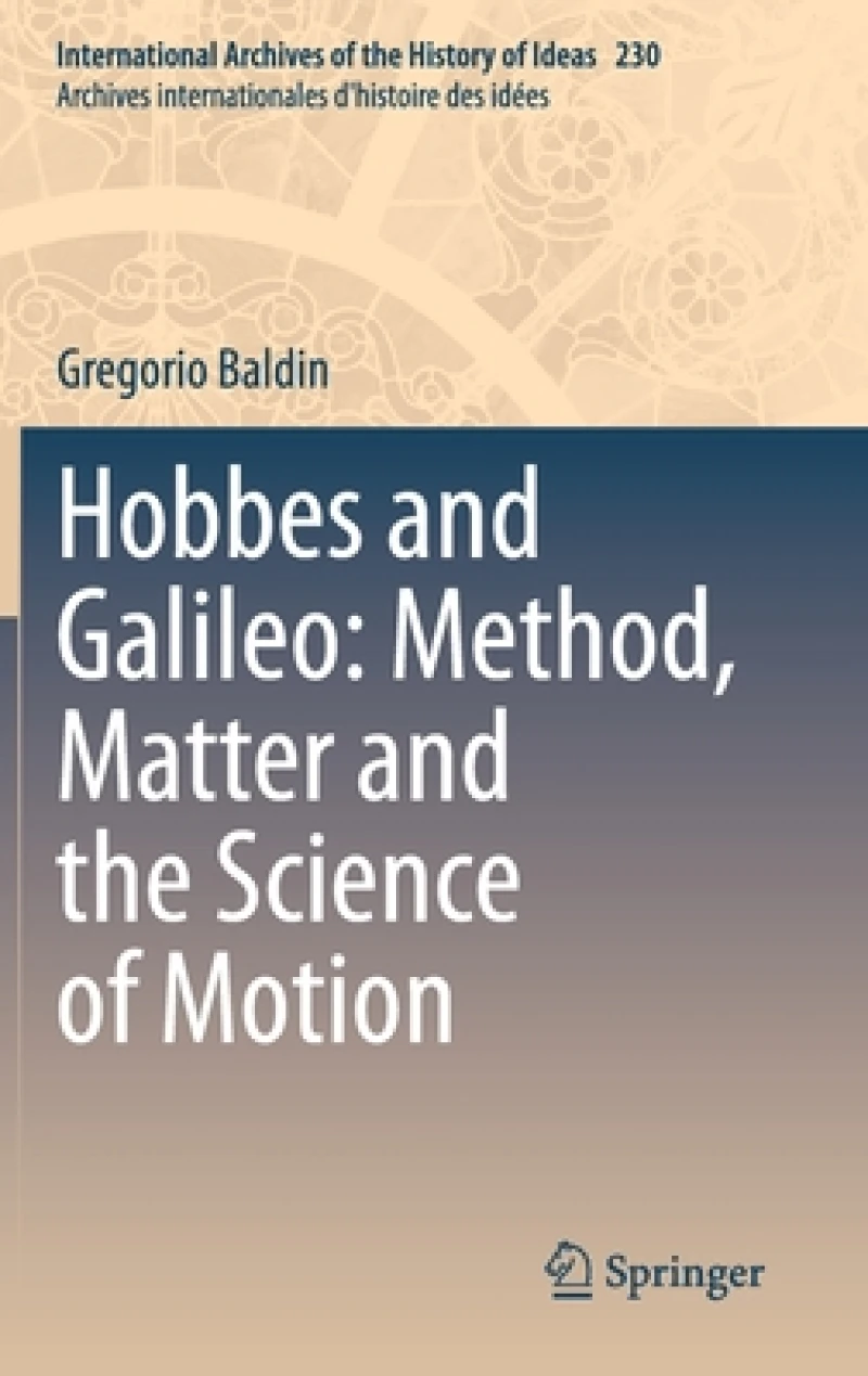 Hobbes and Galileo: Method, Matter and the Science of Motion