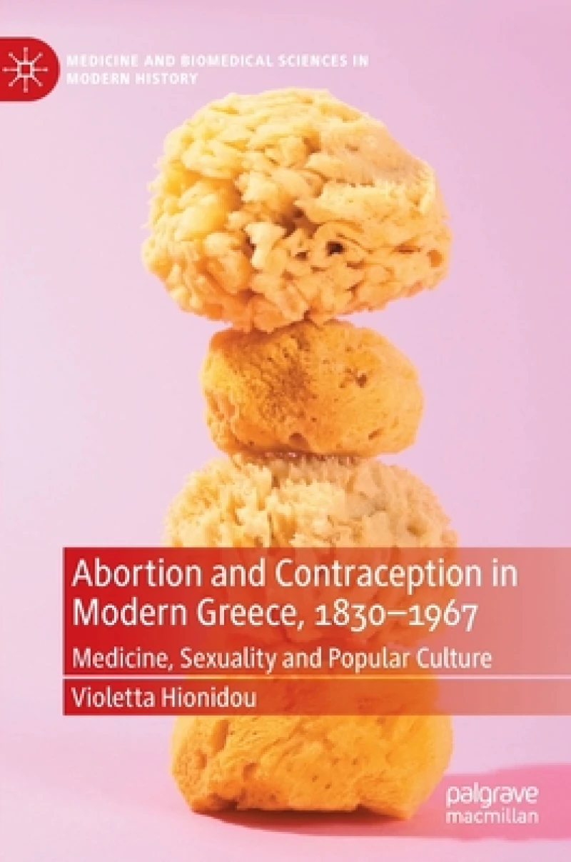 Abortion and Contraception in Modern Greece, 1830-1967